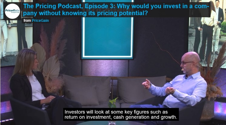 The Pricing Podcast, Episode 3: Why would you invest in a company without knowing its’ pricing potential?